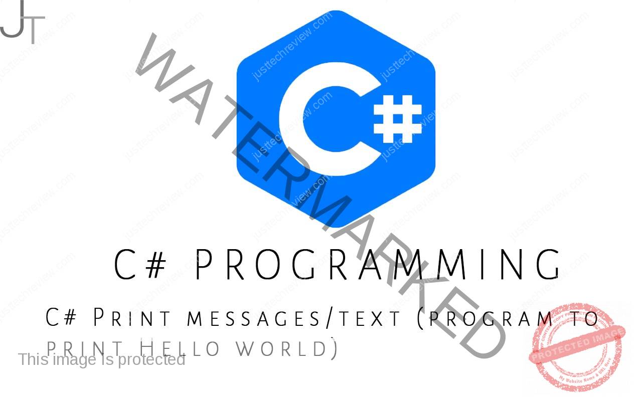 C# Print messages/text (program to print Hello world)