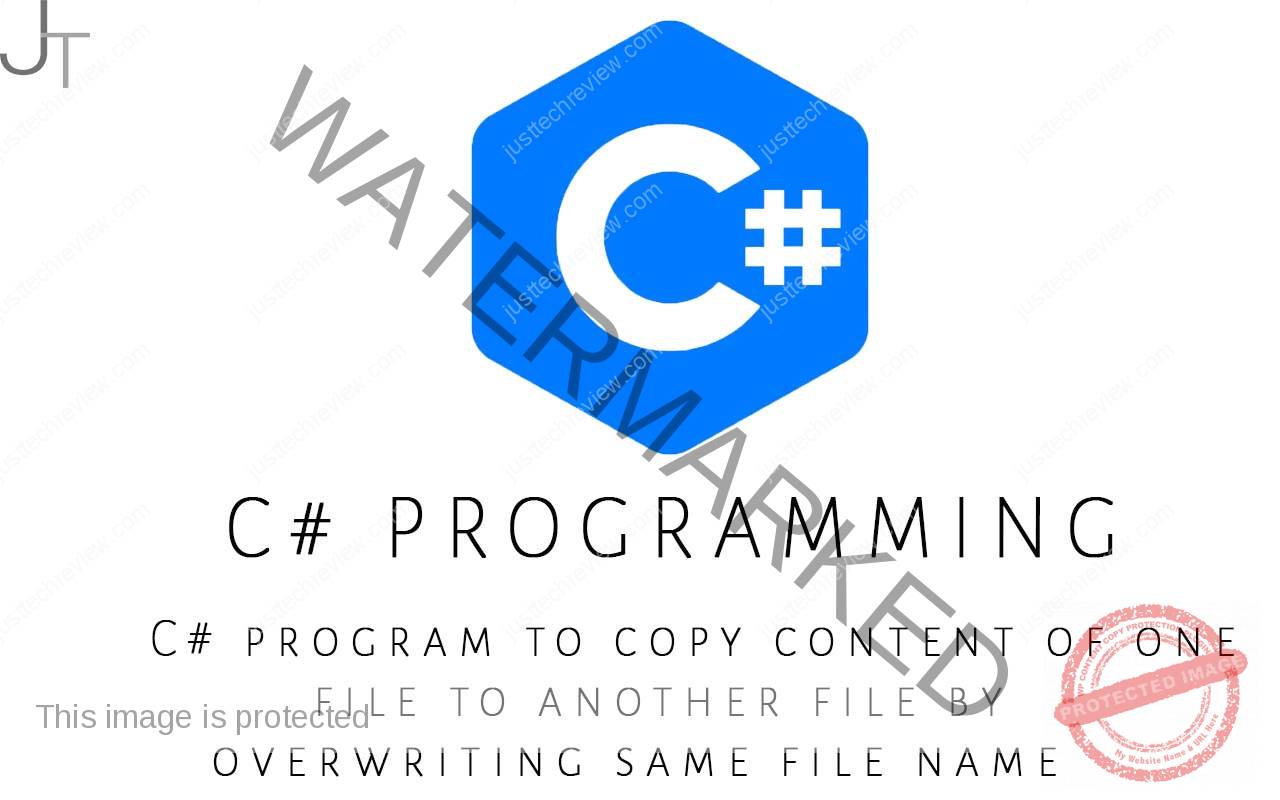 C# program to copy content of one file to another file by overwriting same file name