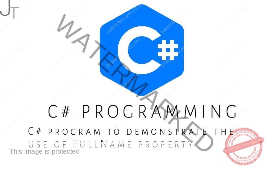 C program to demonstrate the use of FullName property Just Tech Review