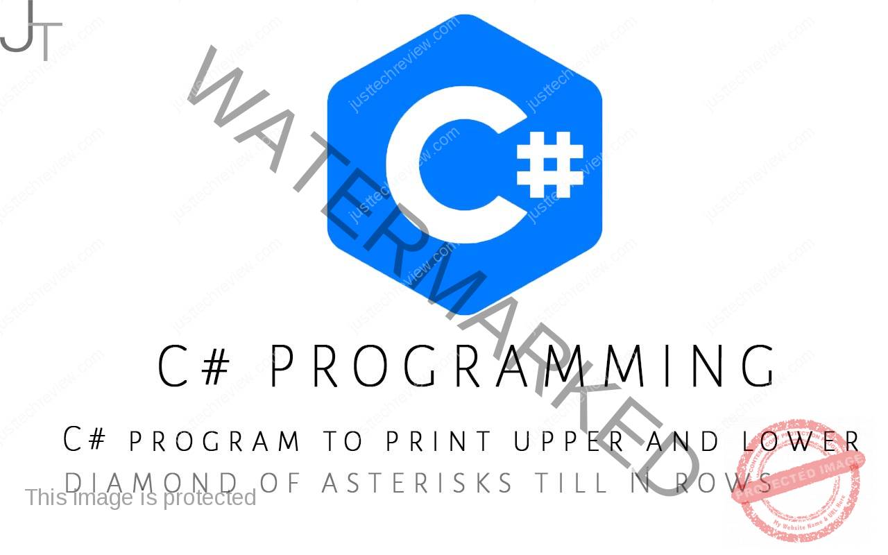 C# program to print upper and lower diamond of asterisks till N rows