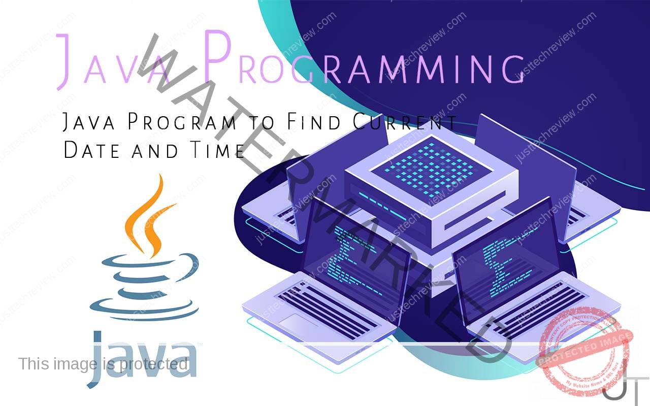 java-program-to-find-current-date-and-time-just-tech-review