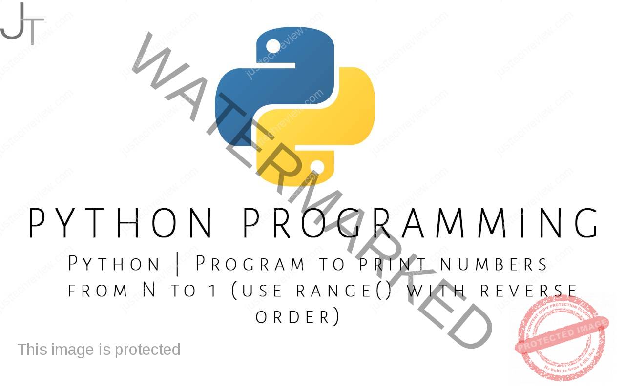 Python Program to print numbers from N to 1 (use range() with reverse order)